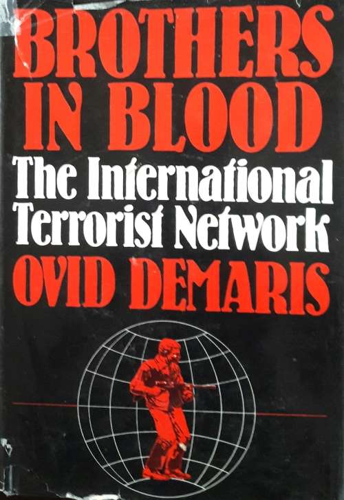 True Crime Brothers in Blood The International Terrorist Networj